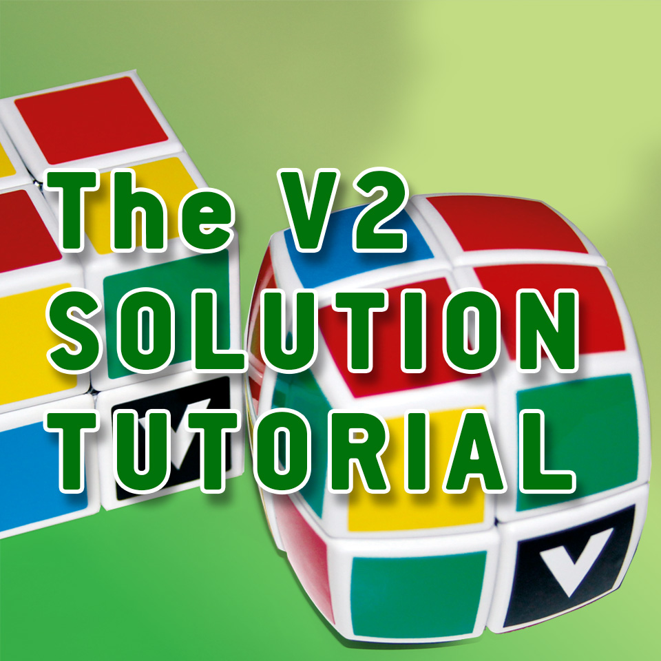 How to Solve the V-Cube 2 - Official Tutorial 